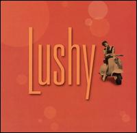 Lushy - Lushy lyrics