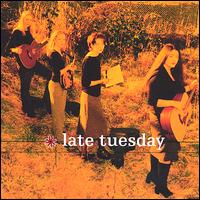 Late Tuesday - Late Tuesday lyrics