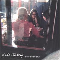 Late Tuesday - Looking For Flowers Again lyrics