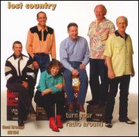 Lost Country - Turn Your Radio Around lyrics