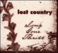 Lost Country - Long Gone Thrill lyrics