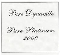 Pure Dynamite - Pure Platinum 2000 lyrics