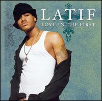 Latif - Love in the First lyrics