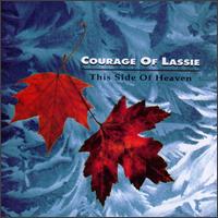 Courage of Lassie - This Side of Heaven lyrics