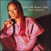 Maurette Brown Clark - The Dream lyrics