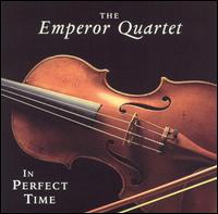 The Emperor Quartet - In Perfect Time [live] lyrics