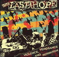 Last Hope - Violence, Vengeance Andr Retribution lyrics