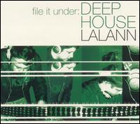 Lalann - File It Under: Deep House lyrics
