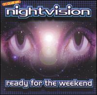 Night Vision - Ready for the Weekend [CD] lyrics