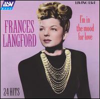 Frances Langford - I'm in the Mood for Love lyrics