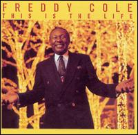Freddy Cole - This Is the Life lyrics