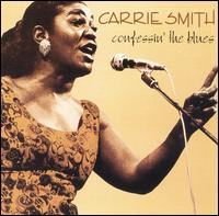 Carrie Smith - Confessin' the Blues lyrics