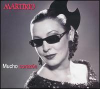Martirio - Mucho Corazon lyrics