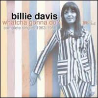 Billie Davis - Whatcha Gonna Do? Singles, Rarities and Unreleased 1963-1966 lyrics