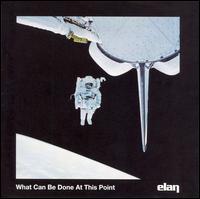 Elan - What Can Be Done at This Point lyrics