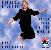 Rebecca Kilgore - Not a Care in the World lyrics