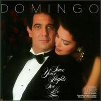 Plcido Domingo - Save Your Nights for Me lyrics