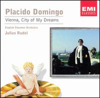 Plcido Domingo - Vienna, City of My Dreams lyrics