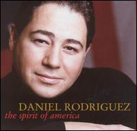 Daniel Rodriguez - The Spirit of America lyrics
