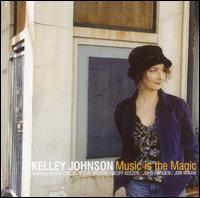 Kelley Johnson - Music Is the Magic lyrics