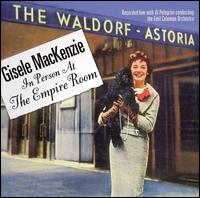 Gisele MacKenzie - In Person at the Empire Room [live] lyrics