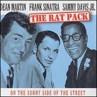 The Rat Pack - The On the Sunny Side of the Street lyrics