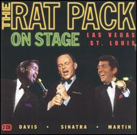 The Rat Pack - The Rat Pack on Stage: Las Vegas/St. Louis [live] lyrics