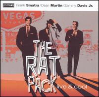 The Rat Pack - Rat Pack: Live & Cool lyrics