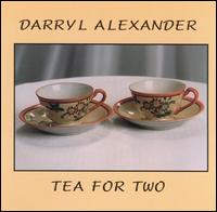 Darryl Alexander - Tea for Two lyrics