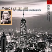 Monica Zetterlund - The Lost Tapes at Bell Sound Studios NYC lyrics