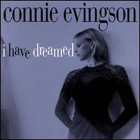 Connie Evingson - I Have Dreamed lyrics