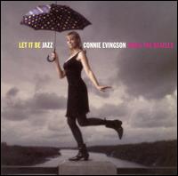 Connie Evingson - Let It Be Jazz: Connie Evingson Sings the Beatles lyrics