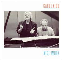 Carol Kidd - Nice Work lyrics