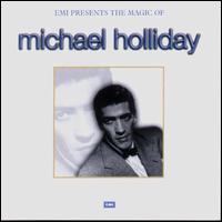 Michael Holliday - Magic Of lyrics