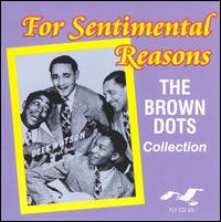 The Brown Dots - For Sentimental Reasons lyrics