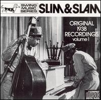 Slim & Slam - Original 1938 Recordings, Vol. 1 lyrics
