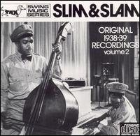 Slim & Slam - Original 1938-39 Recordings, Vol. 2 lyrics