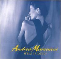 Andrea Marcovicci - What Is Love lyrics