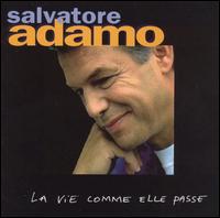 Salvatore Adamo - La Vie Comme Elle Passe lyrics