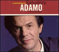 Salvatore Adamo - Les Indispensables de Salvatore Adamo lyrics