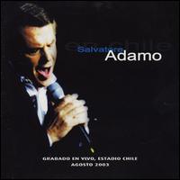 Salvatore Adamo - Salvatore Adamo en Chile [live] lyrics