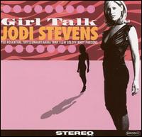 Jodi Stevens - Girl Talk lyrics