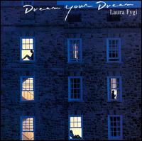 Laura Fygi - Dream Your Dream lyrics