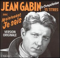 Jean Gabin - Chansons De Films Et D'operettes Des Annees 30 lyrics