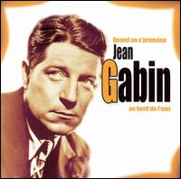 Jean Gabin - Quand on S'promene au Bord de l'Eau lyrics