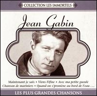Jean Gabin - Plus Grandes Chansons lyrics