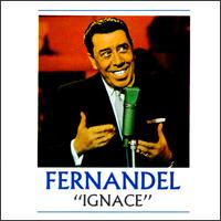 Fernandel - Ignace lyrics