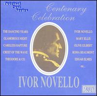Ivor Novello - Original Cast Recordings: Centenary Celebration lyrics