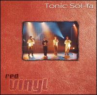 Tonic Sol-Fa - Red Vinyl lyrics