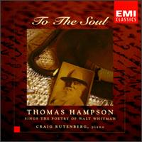 Thomas Hampson - To the Soul: Thomas Hampson Sings the Poetry of Walt Whitman lyrics